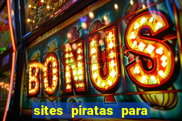 sites piratas para ver jogos